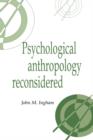 Psychological Anthropology Reconsidered - Book