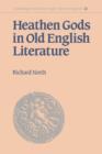 Heathen Gods in Old English Literature - Book
