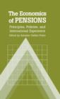 The Economics of Pensions : Principles, Policies, and International Experience - Book