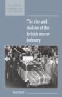 The Rise and Decline of the British Motor Industry - Book