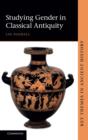 Studying Gender in Classical Antiquity - Book
