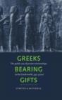Greeks Bearing Gifts : The Public Use of Private Relationships in the Greek World, 435-323 BC - Book