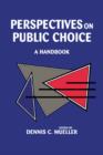 Perspectives on Public Choice : A Handbook - Book