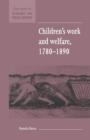 Children's Work and Welfare 1780-1890 - Book