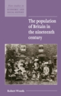 The Population of Britain in the Nineteenth Century - Book