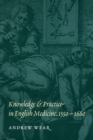 Knowledge and Practice in English Medicine, 1550-1680 - Book