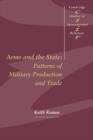 Arms and the State : Patterns of Military Production and Trade - Book