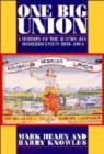 One Big Union : A History of the Australian Workers Union 1886-1994 - Book