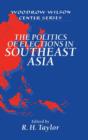 The Politics of Elections in Southeast Asia - Book