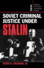 Soviet Criminal Justice under Stalin - Book