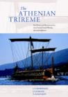 The Athenian Trireme : The History and Reconstruction of an Ancient Greek Warship - Book