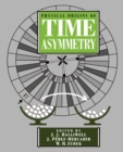 Physical Origins of Time Asymmetry - Book