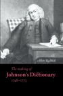 The Making of Johnson's Dictionary 1746-1773 - Book