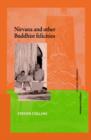 Nirvana and Other Buddhist Felicities - Book