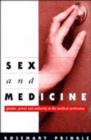 Sex and Medicine : Gender, Power and Authority in the Medical Profession - Book