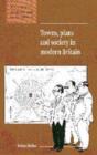 Towns, Plans and Society in Modern Britain - Book