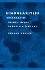 Singularities : Extremes of Theory in the Twentieth Century - Book