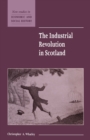 The Industrial Revolution in Scotland - Book