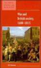War and British Society 1688-1815 - Book