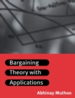 Bargaining Theory with Applications - Book