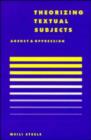 Theorising Textual Subjects : Agency and Oppression - Book
