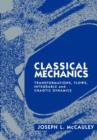 Classical Mechanics : Transformations, Flows, Integrable and Chaotic Dynamics - Book