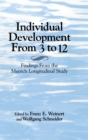 Individual Development from 3 to 12 : Findings from the Munich Longitudinal Study - Book