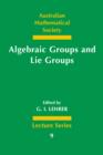 Algebraic Groups and Lie Groups : A Volume of Papers in Honour of the Late R. W. Richardson - Book
