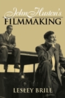 John Huston's Filmmaking - Book