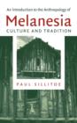 An Introduction to the Anthropology of Melanesia : Culture and Tradition - Book