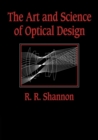 The Art and Science of Optical Design - Book