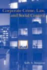 Corporate Crime, Law, and Social Control - Book