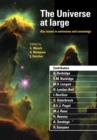 The Universe at Large : Key Issues in Astronomy and Cosmology - Book