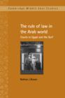 The Rule of Law in the Arab World : Courts in Egypt and the Gulf - Book