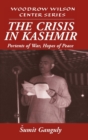 The Crisis in Kashmir : Portents of War, Hopes of Peace - Book
