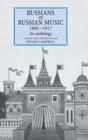 Russians on Russian Music, 1880-1917 : An Anthology - Book