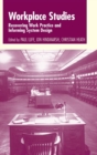 Workplace Studies : Recovering Work Practice and Informing System Design - Book