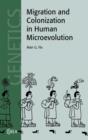 Migration and Colonization in Human Microevolution - Book