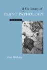 A Dictionary of Plant Pathology - Book