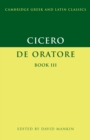 Cicero: De Oratore Book III - Book