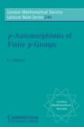 p-Automorphisms of Finite p-Groups - Book