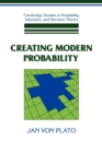 Creating Modern Probability : Its Mathematics, Physics and Philosophy in Historical Perspective - Book