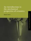 An Introduction to the Mechanical Properties of Ceramics - Book