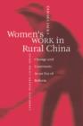 Women's Work in Rural China : Change and Continuity in an Era of Reform - Book