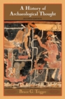 A History of Archaeological Thought - Book