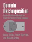 Domain Decomposition : Parallel Multilevel Methods for Elliptic Partial Differential Equations - Book