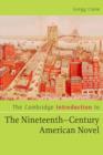 The Cambridge Introduction to The Nineteenth-Century American Novel - Book