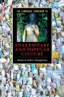 The Cambridge Companion to Shakespeare and Popular Culture - Book