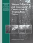 Timber Production and Biodiversity Conservation in Tropical Rain Forests - Book