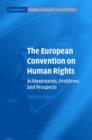 The European Convention on Human Rights : Achievements, Problems and Prospects - Book